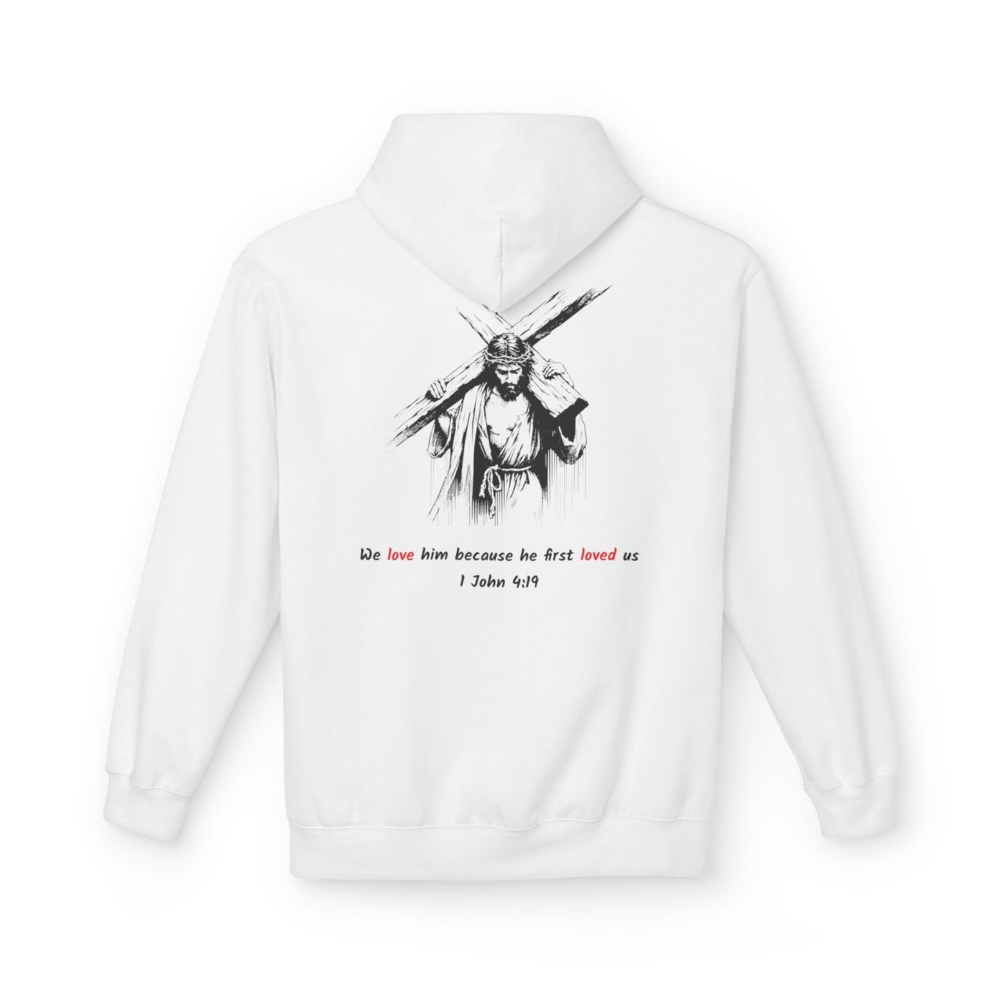 Jesus Cross/1 John 4:19 White Beloved Hoodie