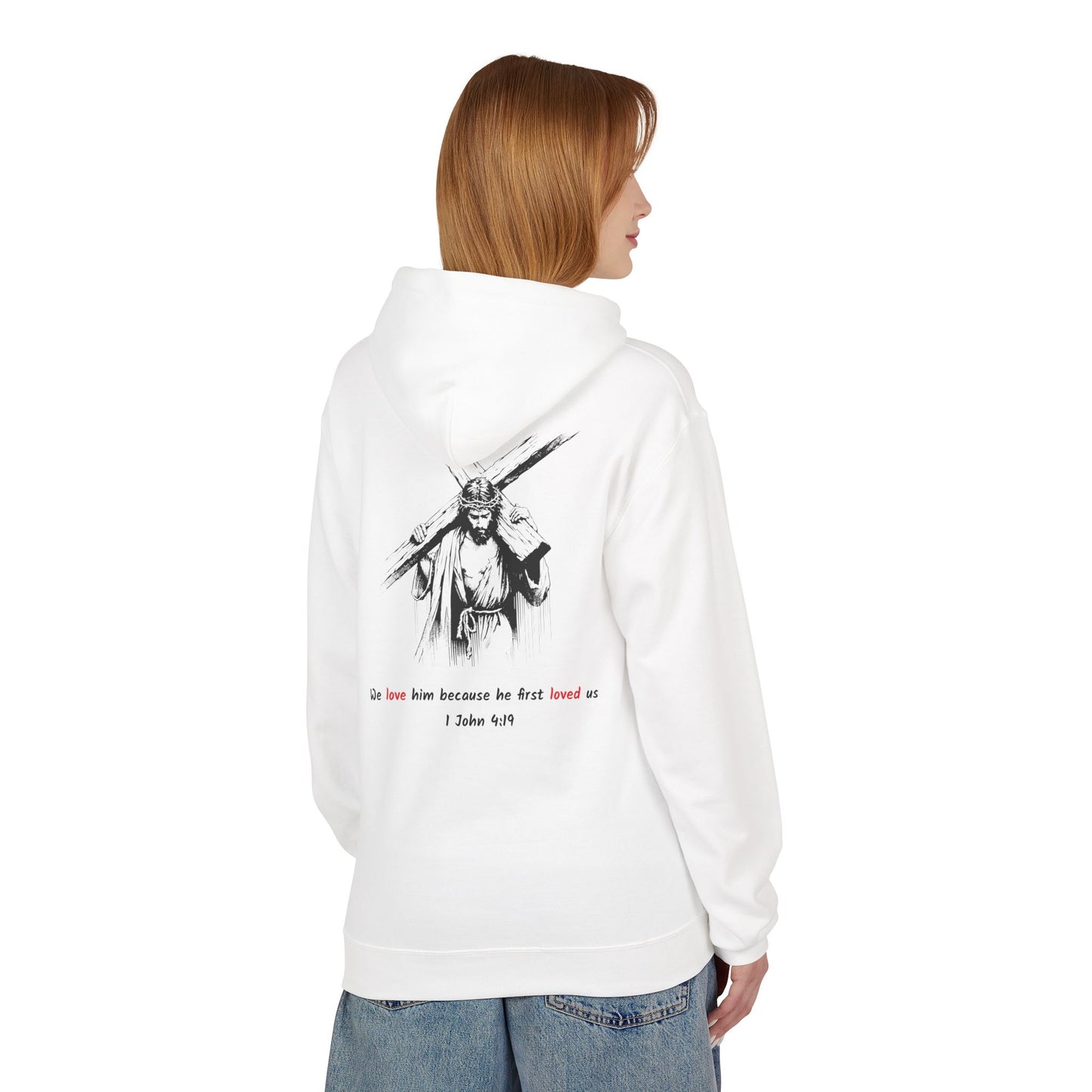 Jesus Cross/1 John 4:19 White Beloved Hoodie