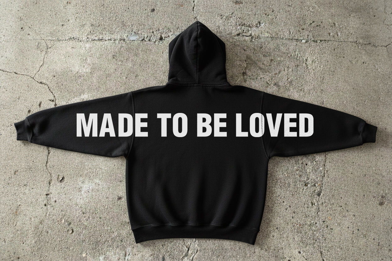 MADE TO BE LOVED Black Hoodie